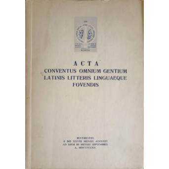 ACTA CONVENTUS OMNIUM GENTIUM LATINIS LITTERIS LINGUAEQUE FOVENDIS