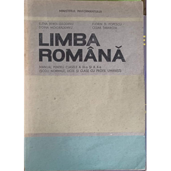 LIMBA ROMANA, MANUAL PENTRU CLASELE A IX-A SI A X-A