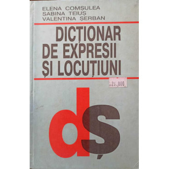 DICTIONAR DE EXPRESII SI LOCUTIUNI