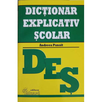 DICTIONAR EXPLICATIV SCOLAR