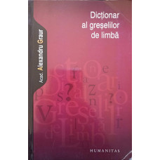 DICTIONAR AL GRESELILOR DE LIMBA