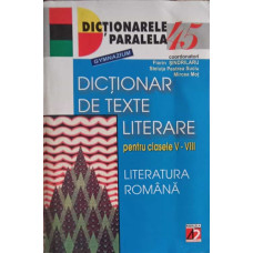 DICTIONAR DE TEXTE LITERARE PENTRU CLASELE V-VIII