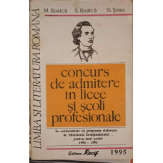 LIMBA SI LITERATURA ROMANA: CONCURS DE ADMITERE IN LICEE SI SCOLI PROFESIONALE