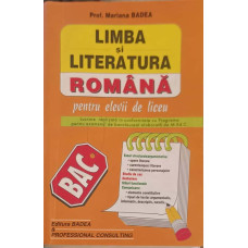 LIMBA SI LITERATURA ROMANA PENTRU ELEVII DE LICEU