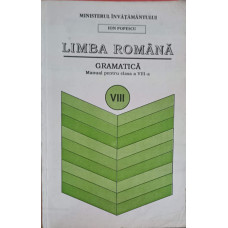 LIMBA ROMANA, GRAMATICA, MANUAL PENTRU CLASA A VIII-A 