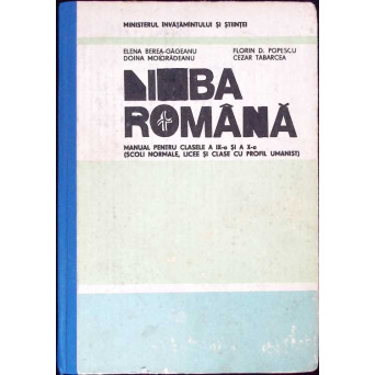 LIMBA ROMANA, MANUAL PENTRU CLASELE A IX-A SI A X-A