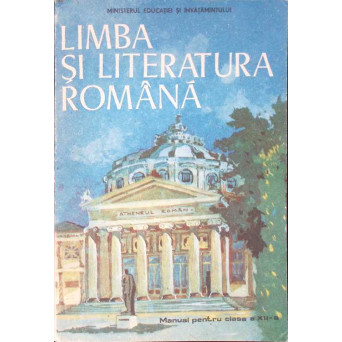 LIMBA SI LITERATURA ROMANA, MANUAL PENTRU CLASA A XII-A