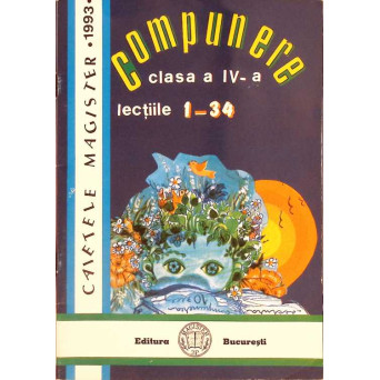 COMPUNERE CLASA A IV-A, LECTIILE 1-34
