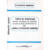 TESTE DE VERIFICARE PENTRU EXAMENE DE ADMITERE LA LICEU SI SCOLI PROFESIONALE LA LIMBA SI LITERATURA ROMANA TESTE DE VERIFICARE PENTRU EXAMENE DE ADMITERE LA LICEU SI SCOLI PROFESIONALE LA LIMBA SI LITERATURA ROMANA