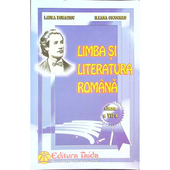 LIMBA SI LITERATURA ROMANA - CLASA A VII-A