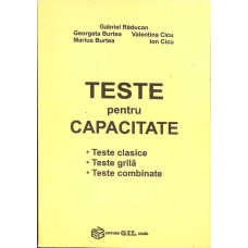 TESTE PENTRU CAPACITATE: TESTE CLASICE, TESTE GRILA, TESTE COMBINATE