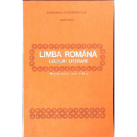 LIMBA ROMANA, LECTURI LITERARE, MANUAL PENTRU CLASA A VII-A LIMBA ROMANA, LECTURI LITERARE, MANUAL PENTRU CLASA A VII-A