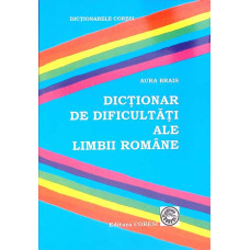 DICTIONAR DE DIFICULTATI ALE LIMBII ROMANE