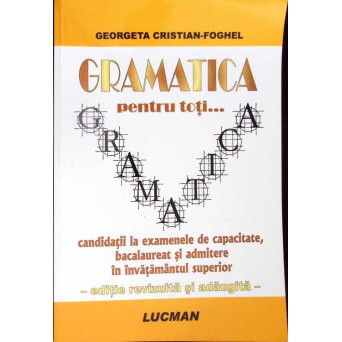 GRAMATICA PENTRU TOTI...