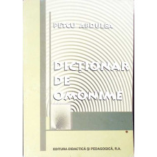 DICTIONAR DE OMONIME DICTIONAR DE OMONIME