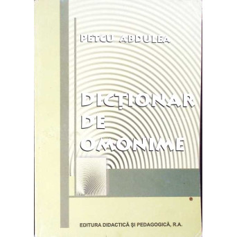 DICTIONAR DE OMONIME