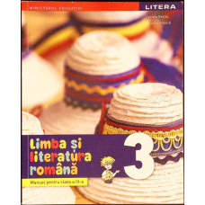 LIMBA SI LITERATURA ROMANA, MANUAL PENTRU CLASA A III-A