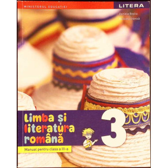 LIMBA SI LITERATURA ROMANA, MANUAL PENTRU CLASA A III-A