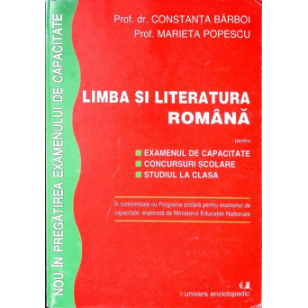 LIMBA SI LITERATURA ROMANA PENTRU EXAMENUL DE CAPACITATE, CONCURSURI SCOLARE, STUDIUL LA CLASA