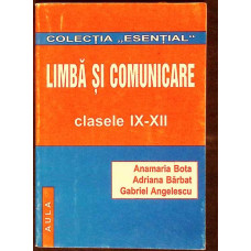 LIMBA SI COMUNICARE - CLASELE IX-XII