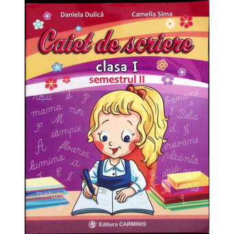 CAIET DE SCRIERE - CLASA I SEMESTRUL 2