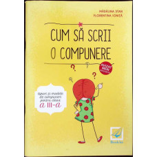 CUM SA SCRII O COMPUNERE - TIPURI SI MODELE DE COMPUNERI PENTRU CLASA A III-A