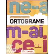 SCRIEM SI VORBIM CORECT! ORTOGRAME