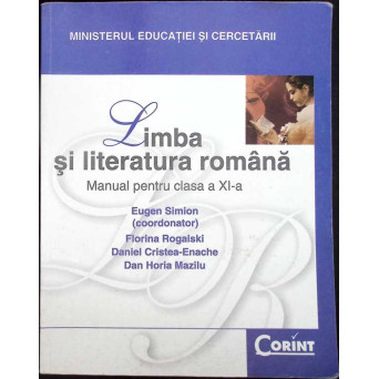 LIMBA SI LITERATURA ROMANA, MANUAL PENTRU CLASA A XI-A
