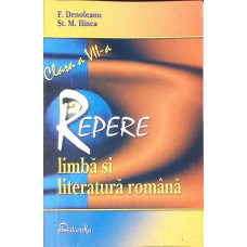 REPERE. LIMBA SI LITERATURA ROMANA. CLASA A VII-A