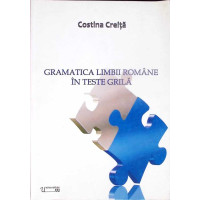 GRAMATICA LIMBII ROMANE IN TESTE GRILA