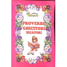 PROVERBE GHICITORI ZICATORI 