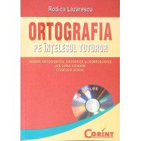 ORTOGRAFIA PE INTELESUL TUTUROR (CD INCLUS)
