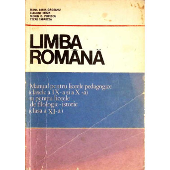 LIMBA ROMANA. MANUAL PENTRU LICEE PEDAGOGICE