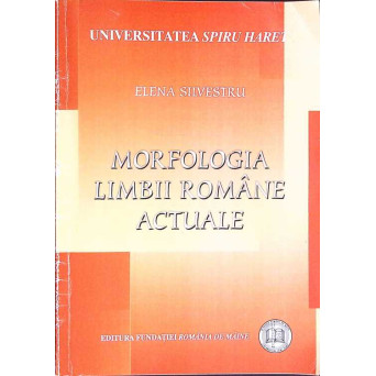 MORFOLOGIA LIMBII ROMANE ACTUALE