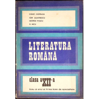 LITERATURA ROMANA CLASA A XII-A