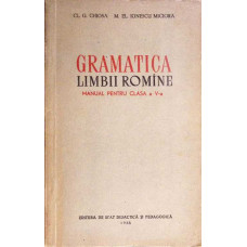 GRAMATICA LIMBII ROMANE. MANUAL PENTRU CLASA A V-A
