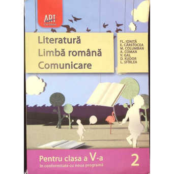 LITERATURA ROMANA COMUNICARE PENTRU CLASA A V-A - SEMESTRUL 2