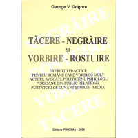 TACERE-NEGRAIRE SI VORBIRE-ROSTUIRE