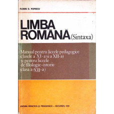 LIMBA ROMANA SINTAXA. MANUAL PENTRU LICEELE PEDAGOGICE, CLASELE A XI-A SI A XII-A