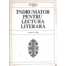 INDRUMATOR PENTRU LECTURA LITERARA (CLASELE V-VIII)