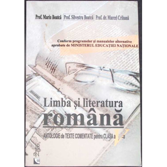 LIMBA SI LITERATURA ROMANA - ANTOLOGIE DE TEXTE COMENTATE PENTRU CLASA A V-A