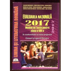 EVALUARE NATIONALA 2017: MODELE DE TESTE PENTRU CLASA A VIII-A EVALUARE NATIONALA 2017: MODELE DE TESTE PENTRU CLASA A VIII-A
