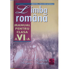 LIMBA ROMANA, MANUAL PENTRU CLASA A VI-A