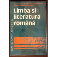 LIMBA SI LITERATURA ROMANA, MANUAL PENTRU CLASA A X-A LIMBA SI LITERATURA ROMANA, MANUAL PENTRU CLASA A X-A