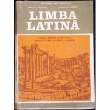 LIMBA LATINA, MANUAL PENTRU CLASA A XII-A (LICEE SI CLASE CU PROFIL UMANIST)