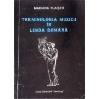 TERMINOLOGIA MUZICII IN LIMBA ROMANA TERMINOLOGIA MUZICII IN LIMBA ROMANA