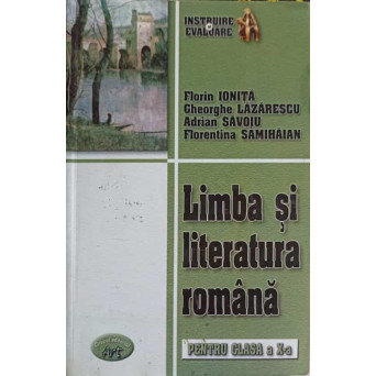 LIMBA SI LITERATURA ROMANA PENTRU CLASA A X-A