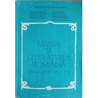 LIMBA SI LITERATURA ROMANA. MANUAL PENTRU CLASA A IX-A
