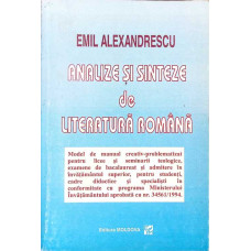 ANALIZE SI SINTEZE DE LITERATURA ROMANA, CLASELE IX-XII