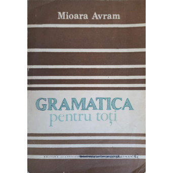 GRAMATICA PENTRU TOTI